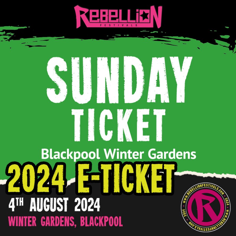 Rebellion Festival 2024 Sunday Ticket